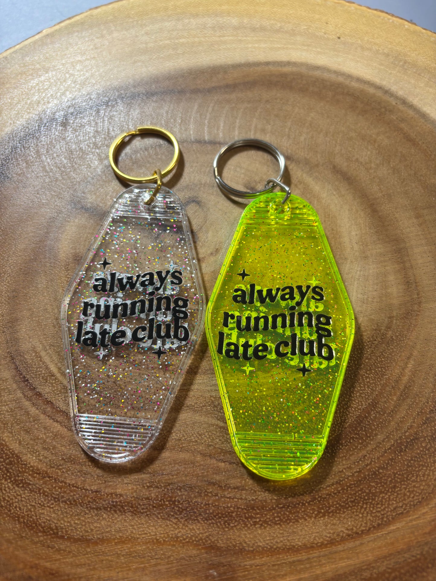 Always Running Late Keychain