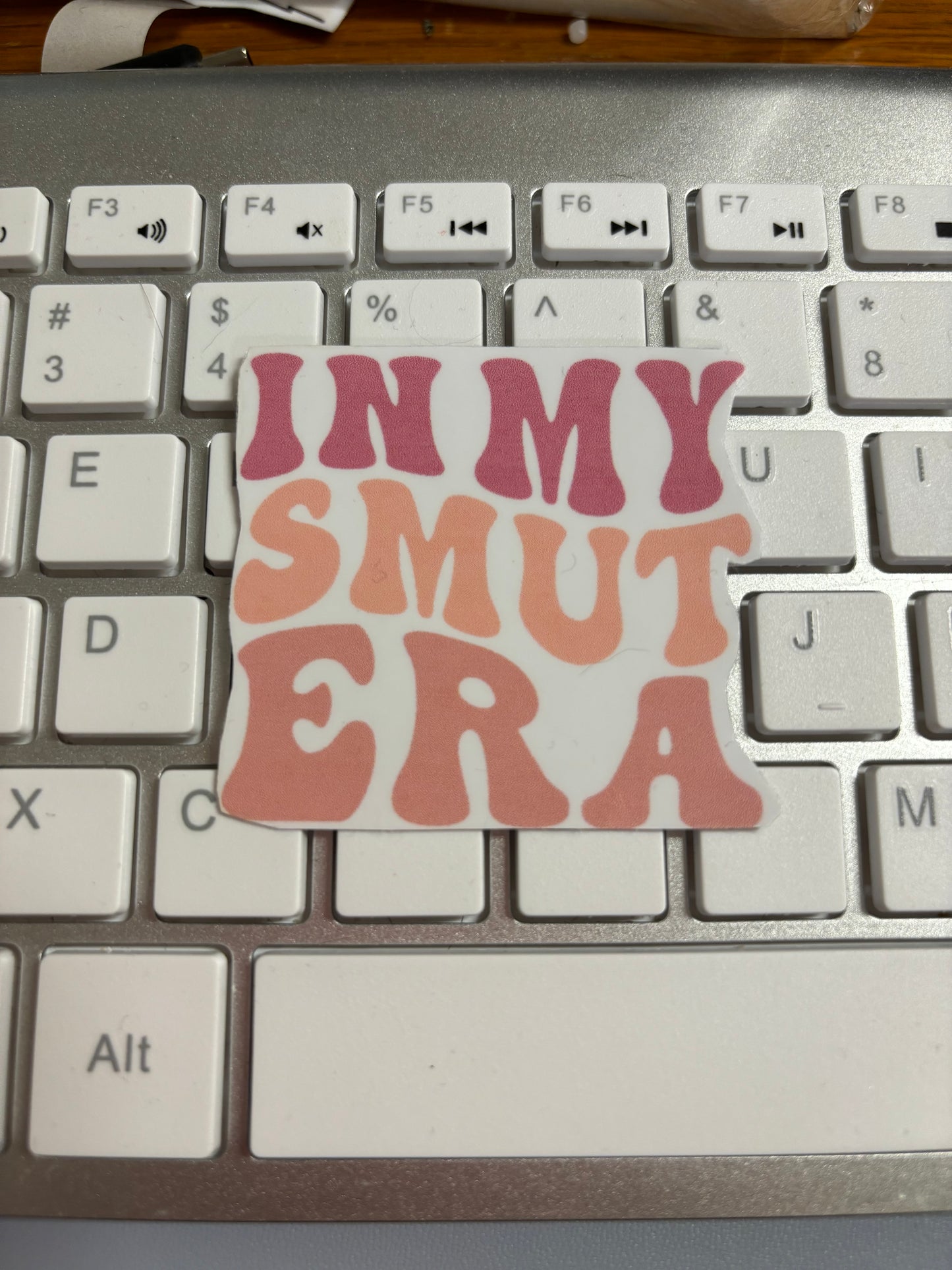 In My Smut Era Sticker