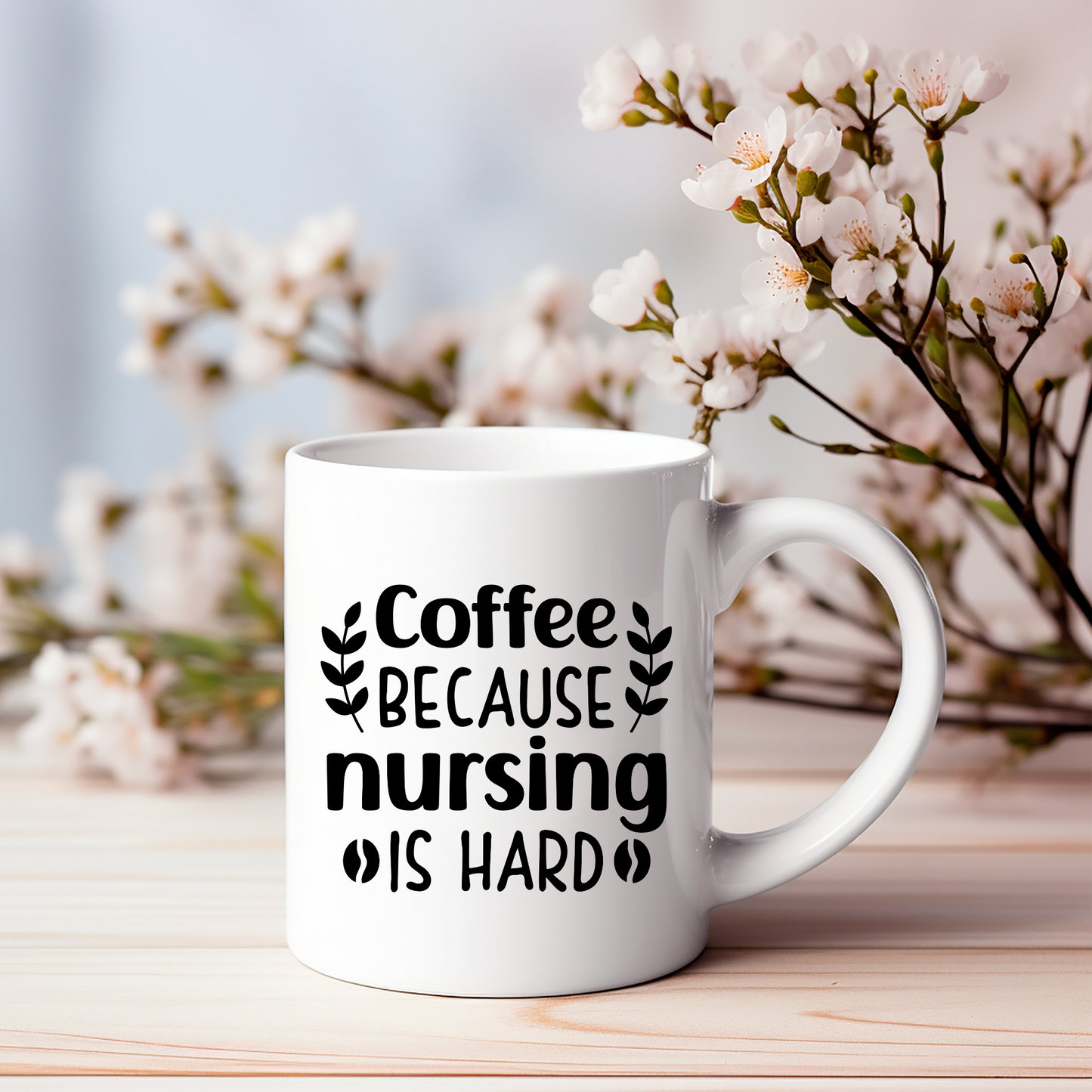 Coffee Because Nursing Is Hard 15 Oz Mug